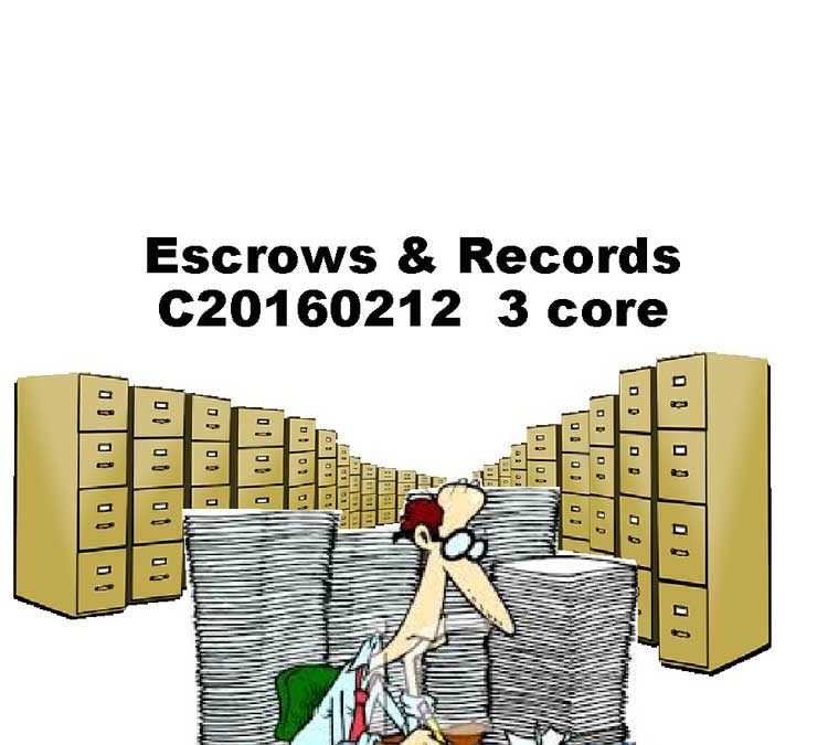 Escrow and Records Keeping: