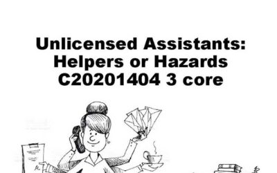 Unlicensed Assistants: Helpers or Hazard?