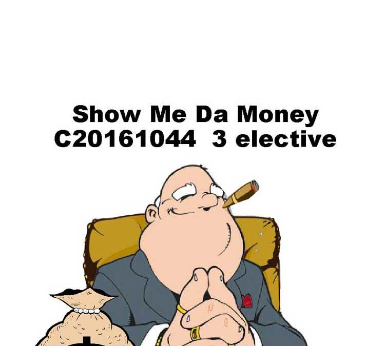 Show Me ‘da Money: